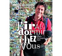 J'irai dormir chez vous : Carnets d'un voyageur taquin de Maximy, Antoine de (2011) Broché