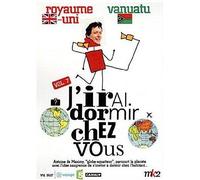J'irai Dormir Chez Vous - Volume 07 - Royaume-Uni / Vanuatu