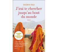 J'irai te chercher jusqu'au bout du monde - Prix Charleston Poche Etranger 2024 Prix Charleston Poche Étranger - Shobha Rao - Charleston - Poche - Roman