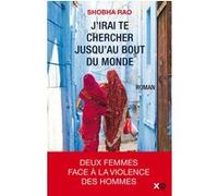 J'irai te chercher jusqu'au bout du monde Shobha Rao (Auteur)