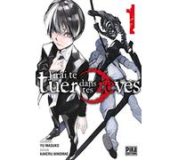 J'irai te tuer dans tes rêves T01
