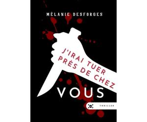 J'irai tuer près de chez vous
