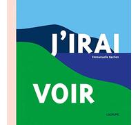 J'irai voir - Livre tout carton sur les couleurs - Livre à découpes - Paysages - Dès 1 an
