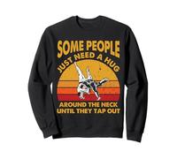 Jiu Jitsu BJJ drôle Certaines Personnes Ont Juste Besoin d'un câlin Sweatshirt