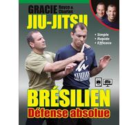 Jiu jitsu brésilien : Défense absolue - Royce Gracie - Budo Editions - ebook (ePub) - Guide