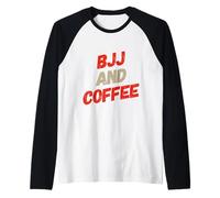 Jiu Jitsu Citation BJJ And Coffee Sarcasme Drôle Sarcastique Blagues Manche Raglan