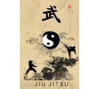 Jiu Jitsu Journal / Jiu Jitsu Notebook: Hardcover Jiu Jitsu Diary / Jiu Jitsu Logbook