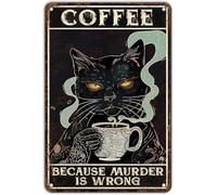 JIUFOTK Chat Café Métal C'est Parce que Le Meurtre Est Mal Vintage Rétro Art Café Et Bar Art Mural Décor Peinture Sur Fer 8x12 Pouces