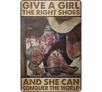 JIUFOTK Cowgirl Donnez à une fille les bonnes chaussures et elle peut conquérir le monde Affiche Décoration murale Plaque en métal Décoration murale Cowgirl 6X8 pouces