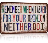JIUFOTK Décoration vintage pour homme, métal amusant, garage, bar, souvenirs du temps où je vous ai demandé votre avis, moi non plus, 5,5 x 8 pouces