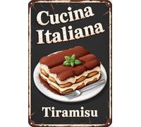 JIUFOTK Plaque en métal vintage « Cucina Italiana Tiramisu » - Décoration murale rétro amusante pour la maison, la cuisine, le restaurant, le café, le pub, le bar, la boutique 6X8 pouces