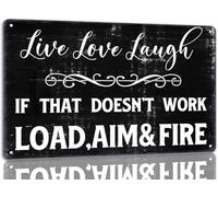 JIUFOTK Vivre, aimer, rire, métal. Si cela ne fonctionne pas, chargez, visez et tirez. Drôle, maison, café, bar, bureau, 8 x 12 pouces