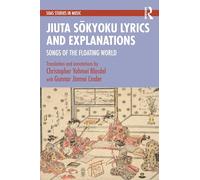 Jiuta Sōkyoku Lyrics and Explanations: Songs of the Floating World