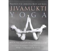 Jivamukti Yoga : Pratiques pour libérer le corps et l'âme