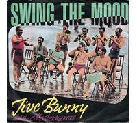 Jive Bunny And The Mastermixers - Swing The Mood - BCM Records - 07301