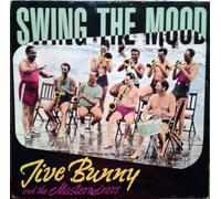 Jive Bunny and the Mastermixers - Swing the Mood (Radiomix) - Glen Miller Medley (J.B.Edit)