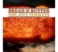 Jive Turkeys - Bread & Butter [Import]