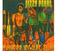 Jizzy Pearl - Vegas Must Die [Import]