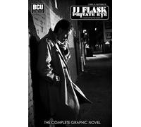 Jj Flask : Private Eye: The Complete Graphic Novel