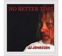 Jj Jonasson - No Better Time