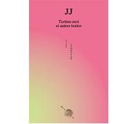 Jj Tartine-moi et autres textes - Jill Johnston - Brook - broché - Essai