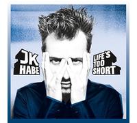 Jk Habe - Life's Too Short Vinyl [Import]