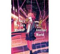 JK Haru is a Sex Worker in Another World (Light Novel)