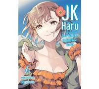 JK Haru: Sex Worker in Another World - Tome 6 Ko Hiratori (Auteur), Ko Hiratori (Scénario), J-ta Yamada (Illustration)