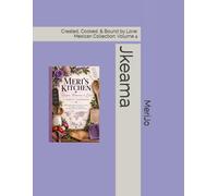 Jkeama: Created, Cooked, & Bound by Love: Mexican Collection: Volume 4