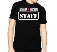 JKHGFD Jacquie and Michel Staff T-Shirt