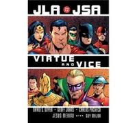 David S. Goyer – JLAJSA Virtue and Vice – Nouvelle édition