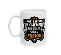Jm-Déco Mug Pas Besoin de Cheveux pour être Un Super Tonton - Idée Cadeau - Tasse en céramique - Humour Sympa Fun