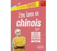 J'me lance en chinois (A1-A2): (avec fichiers audio)