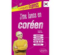 J'me lance en coréen A1-A2 Avec fichiers audio - Eunjin Kim - Ellipses - broché - Méthode de langue