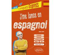 J'me lance en espagnol A1-A2 Avec fichiers audio - Nadine Lebon - Ellipses - broché - Méthode de langue
