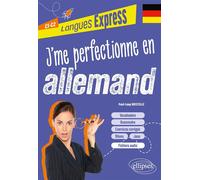 J'me perfectionne en allemand C1-C2 (avec fichiers audio) - Paul-Loup Boistelle - Ellipses - broché - Méthode de langue
