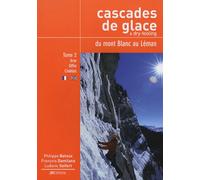 JMEDITIONS - Topo cascade de glace - Cascade de glace du mont blanc au Léman Tome 2 - Topo | JM Éditions