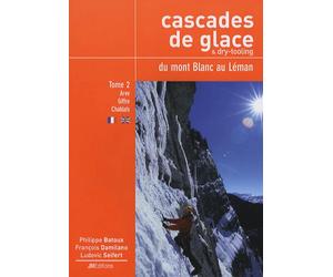 JMEDITIONS - Topo cascade de glace - Cascade de glace du mont blanc au Léman Tome 2 - Topo | JM Éditions