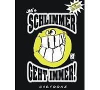 Jm's Schlimmer Geht Immer!