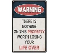 JMVLVLOA No Trespassing Warning Sign There Is Nothing On This Property Worth Losing Your Life Over Metal 8 X 12 in