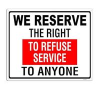 JMVLVLOA Store Front Aluminum Sign with We Reserve the Right to Refuse Service Notice for Office (8 X 12 in)