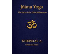 Jñāna Yoga: The Path of the Third Millenium