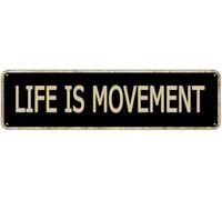 JNPLKM Plaque en métal vintage de 10,2 x 40,6 cm - Life is Movement - Plaque artistique pour chambre, cuisine, jardin, mur, pub, club, café - Panneau décoratif à suspendre