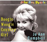 Jo Ann Campbell - Boogie Woogie Country Girl - Juke Box Pearls (CD)