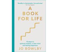 Jo Bowlby A Book For Life (Poche)