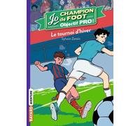 Jo champion de foot, objectif pro !, Tome 03: Le tournoi d'hiver