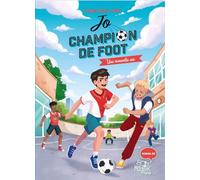 Jo, champion de foot - Une nouvelle vie
