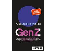 Jo Dietrich Hauke Schwiezer Annahita Esmailzadeh Yael Me Gen Z: Für Ents (Relié)