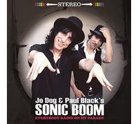 Jo Dog & Paul Blacks Sonic Boom - Everybody Rains on My Parade (Red Vinyl)