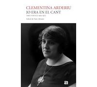 Jo era en el cant. Obra poètica 1913-1972